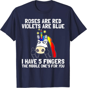 Roses Are Red Violets Aare Blue I Have 5 Fingers Unicorn T-Shirt - T-Shirt | Navy