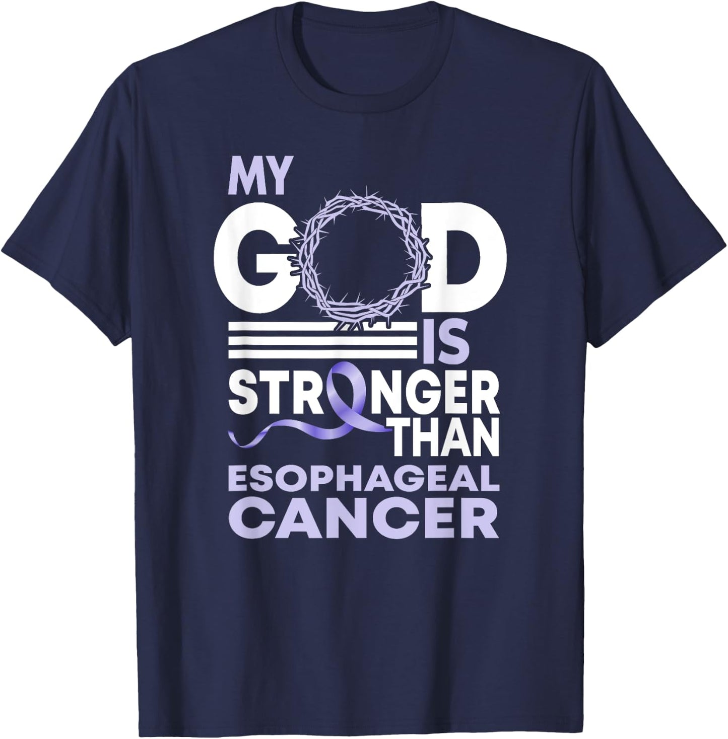 My God Is Stronger Than Esophageal Cancer Awareness Ribbon T-Shirt - T-Shirt | Navy