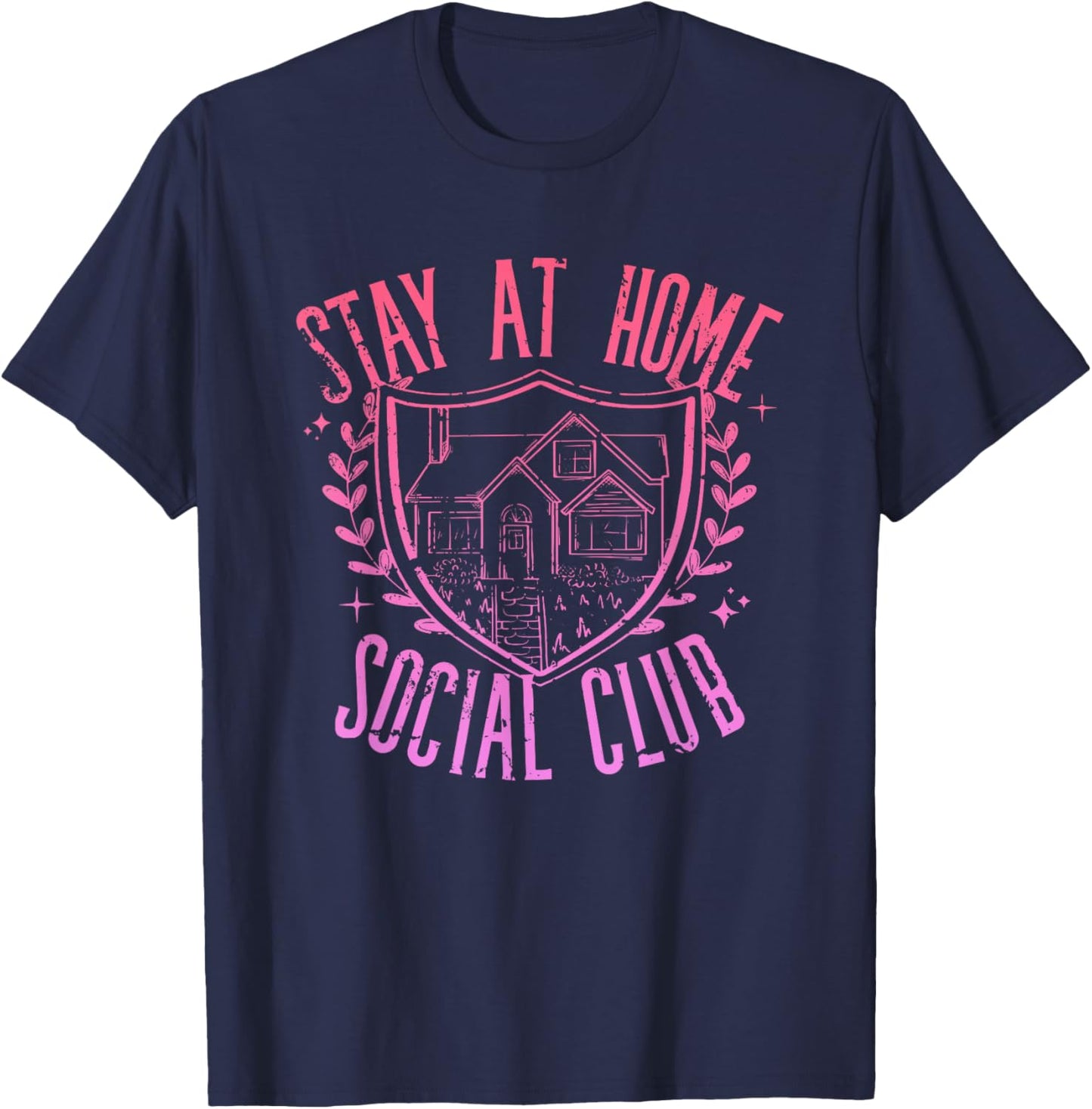 Stay At Home Social Club Funny Apparel T-Shirt - T-Shirt | Navy