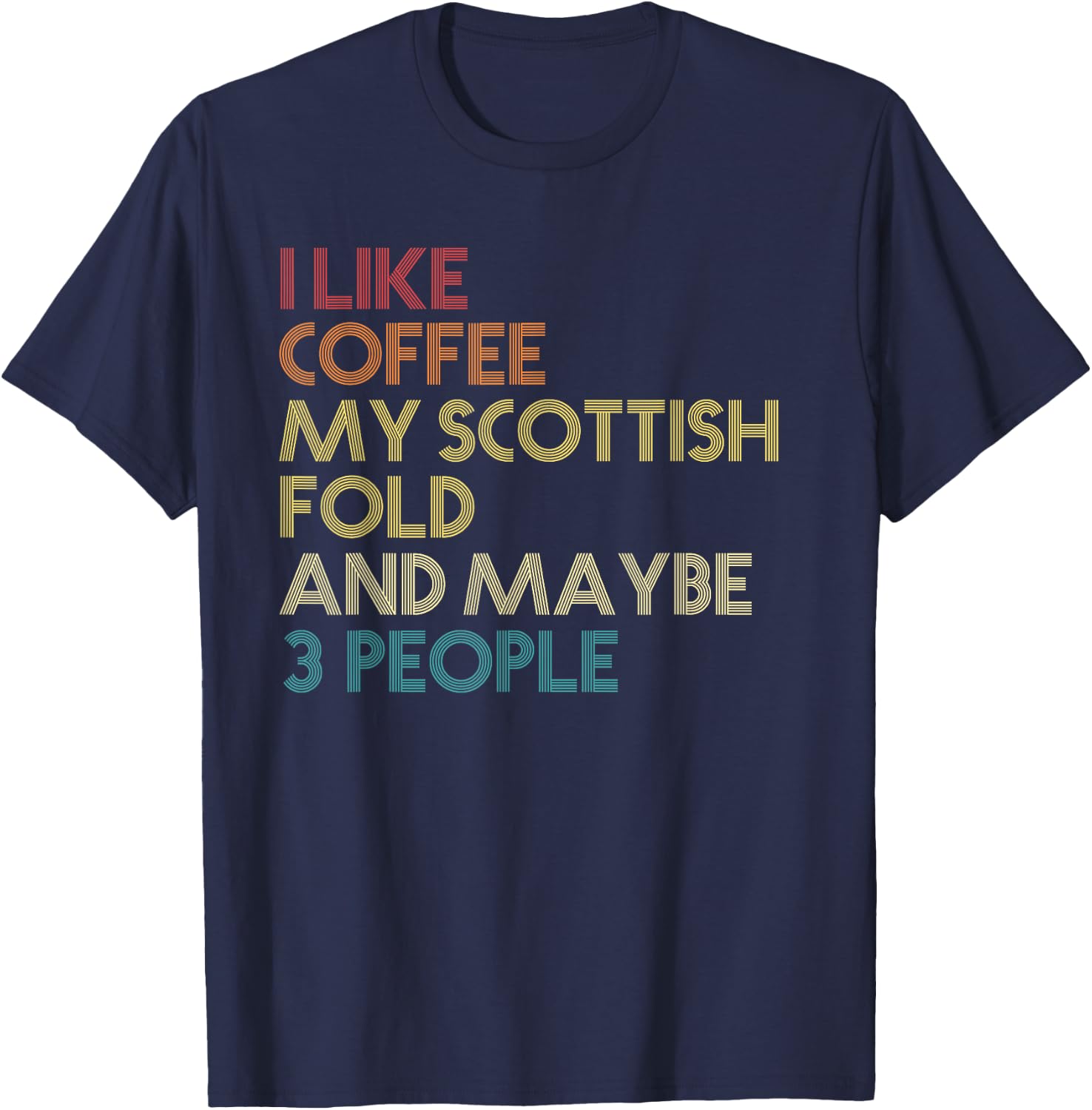 Scottish Fold Cat For Ladies Coffee Quote Vintage Retro T-Shirt - T-Shirt | Navy