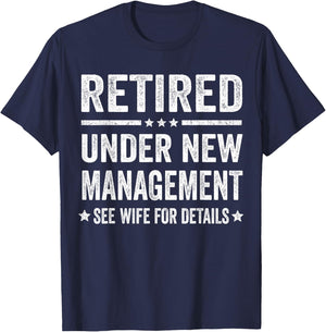Funny Retirement Party Dad Humor Retired Husband Gift T-Shirt - T-Shirt | Navy
