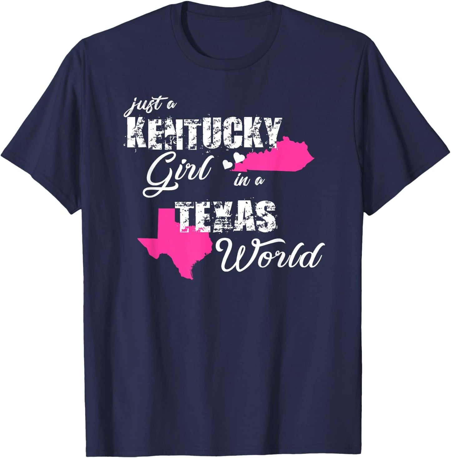 Funny Kentucky Shirts Just a Kentucky girl in a Texas T-Shirt - T-Shirt | Navy