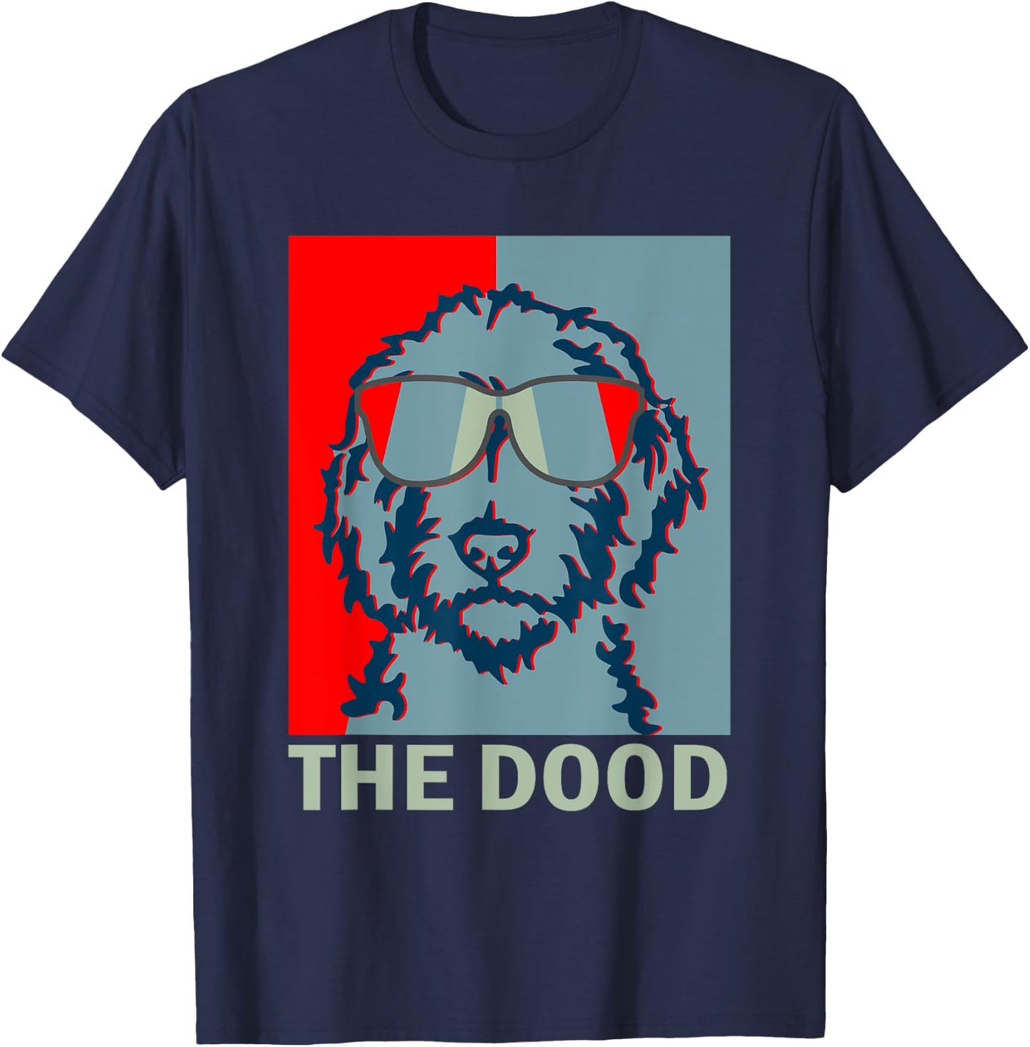 Funny The Dood Goldendoodle - Doodle Mom & Dood Dad Gift T-Shirt - T-Shirt | Navy