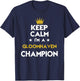 Keep Calm I'm A Gloomhaven Champion Funny Sport Hobby Legend T-Shirt - T-Shirt | Navy