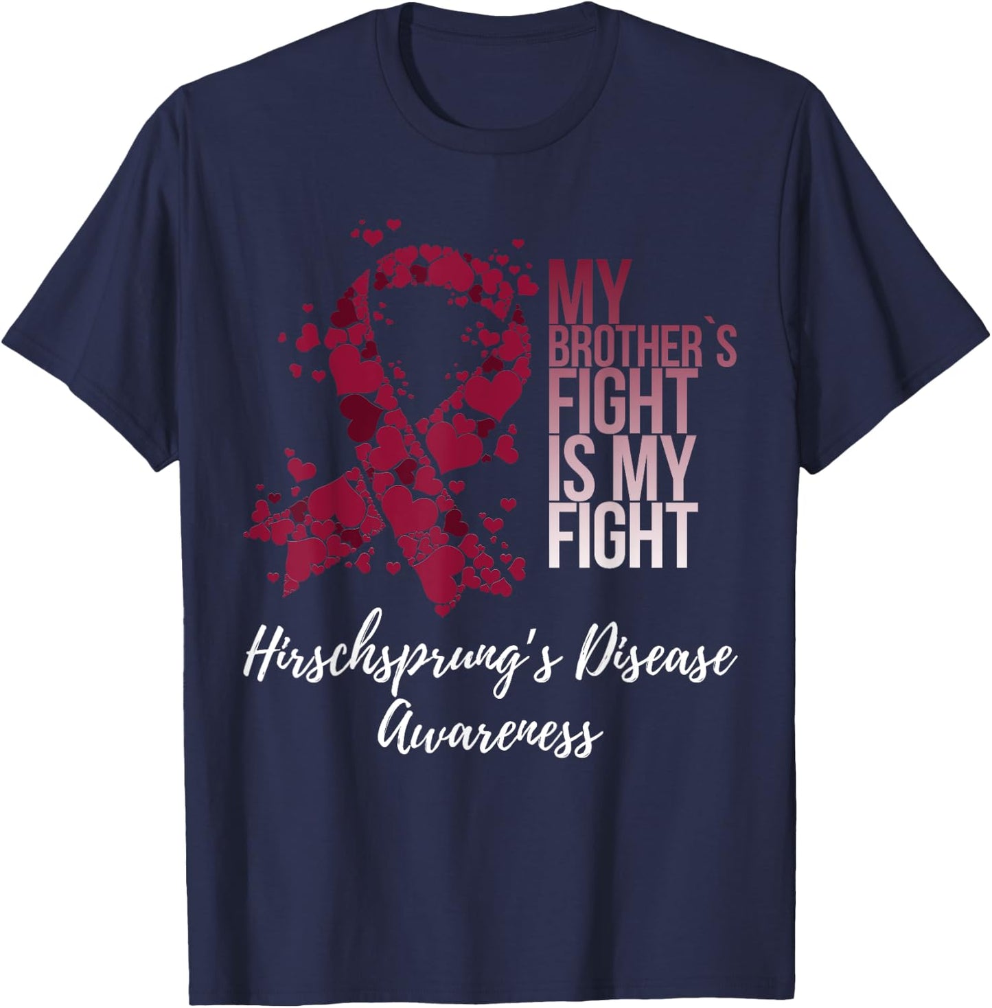 My Brother’s Fight My Fight Hirschsprung’s Disease Awareness T-Shirt - T-Shirt | Navy