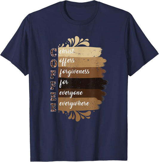 Coffee Christ Offers Forgiveness For Everyone Everywhere T-Shirt - T-Shirt | Navy