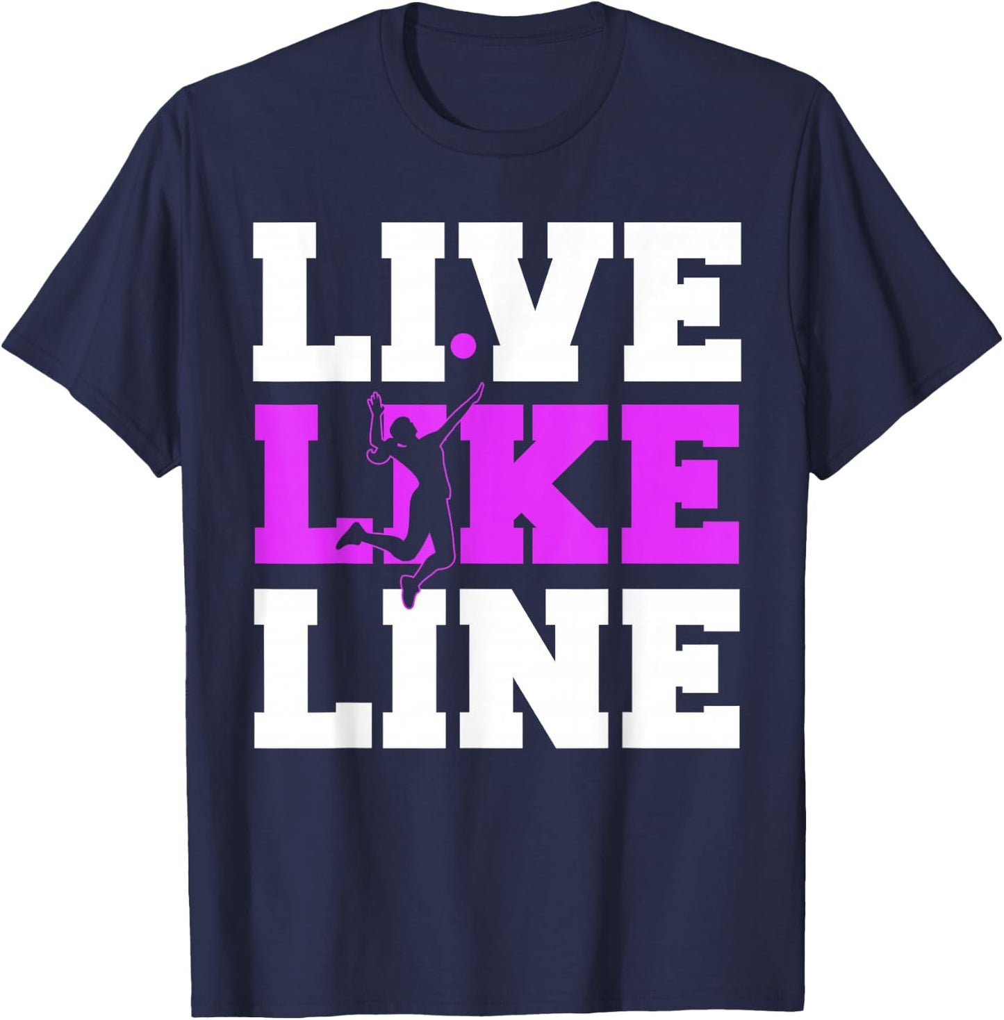Live Like Line Volleyball gift, Volleyball gift, Sports gift T-Shirt - T-Shirt | Navy