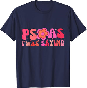Psoas I Was Saying Funny Psoas Physical Therapist Masseuse T-Shirt - T-Shirt | Navy
