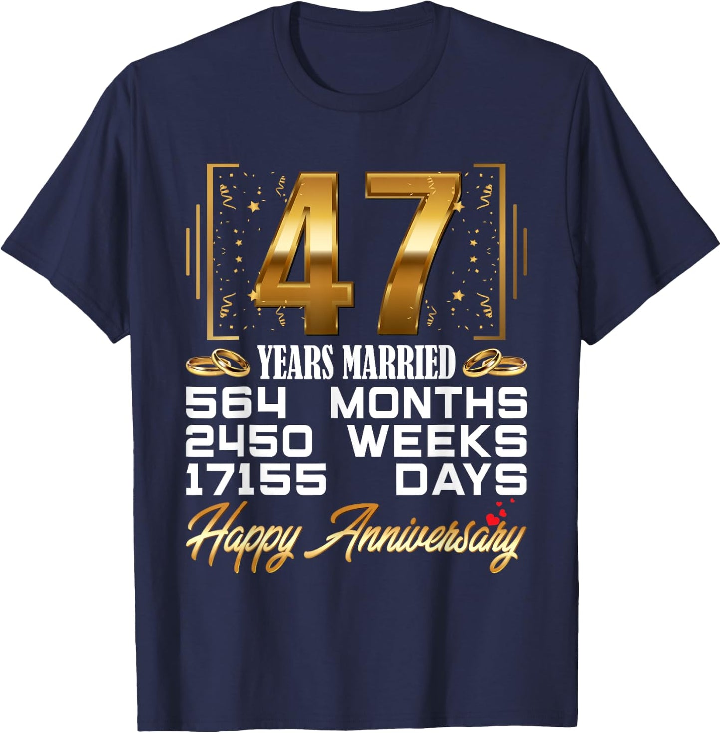 47 Years Married - Funny 47th Wedding Anniversary T-Shirt - T-Shirt | Navy
