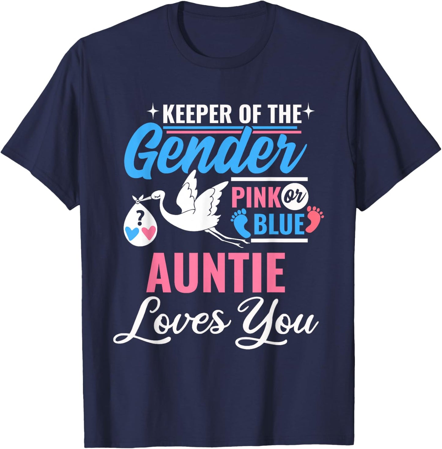 Keeper Of The Gender Auntie Loves You Reveal Announcement T-Shirt - T-Shirt | Navy