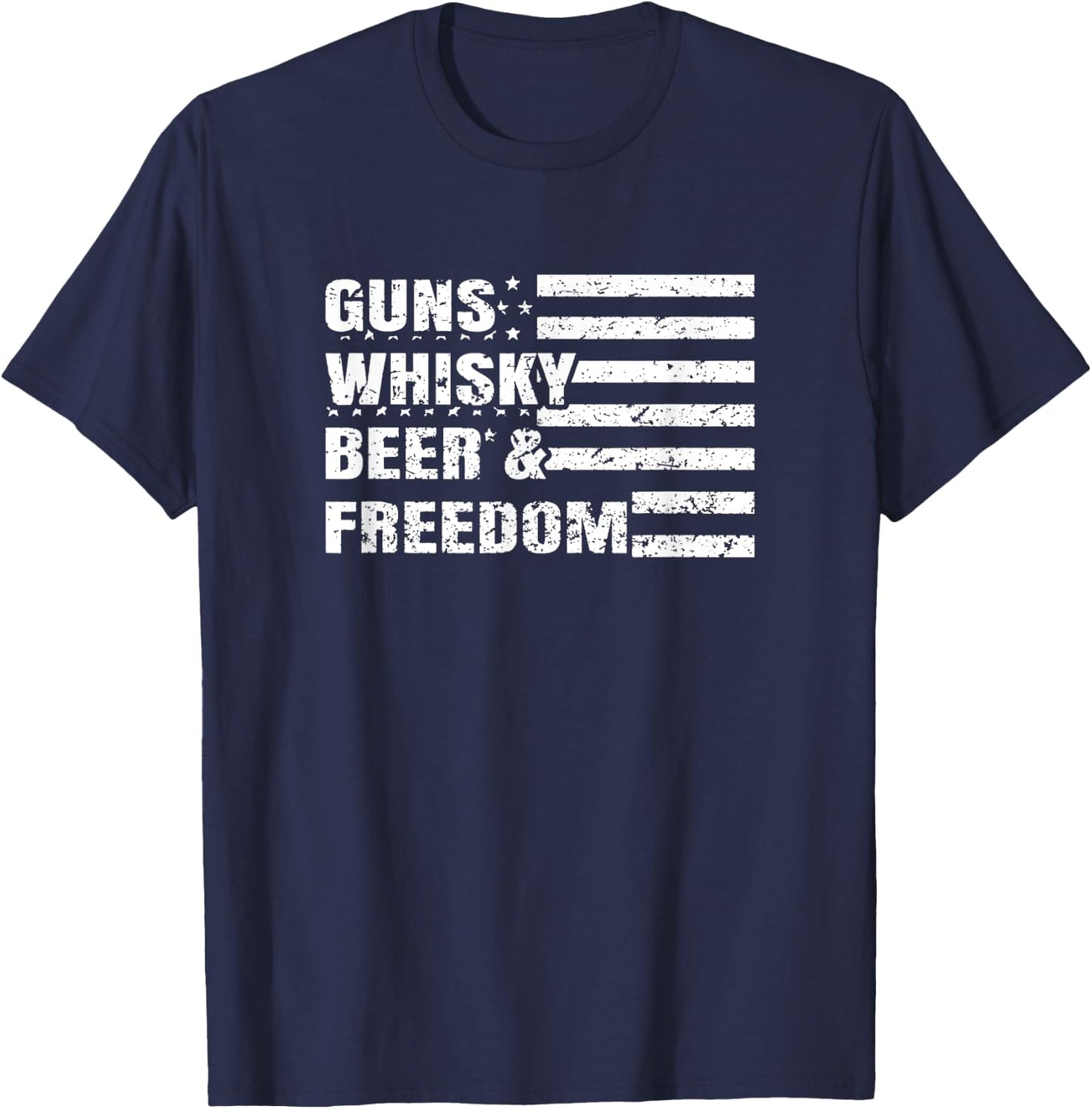 Gun Whisky Beer & Freedom American Flag For Guys Men T-Shirt - T-Shirt | Navy