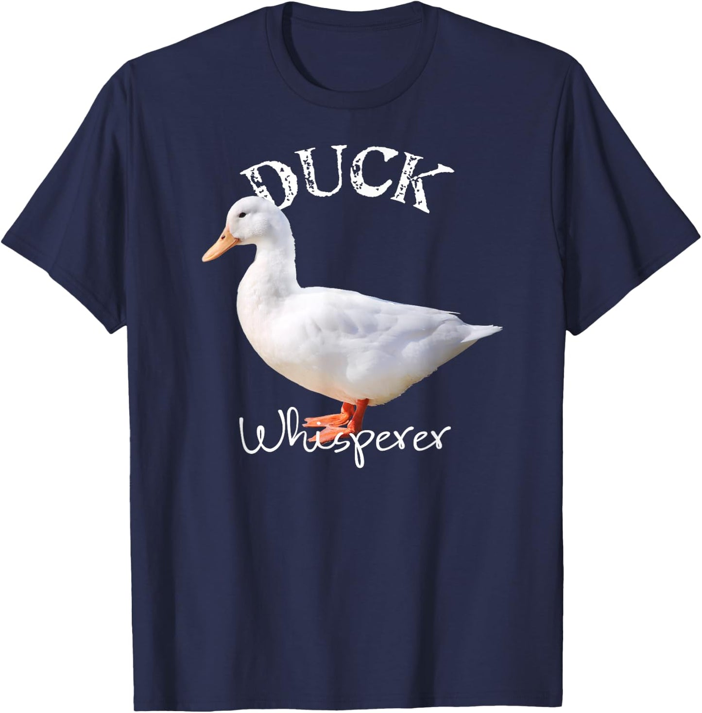 Duck Whisperer Shirt Pekin Duck Shirt I love Ducks T-Shirt - T-Shirt | Navy
