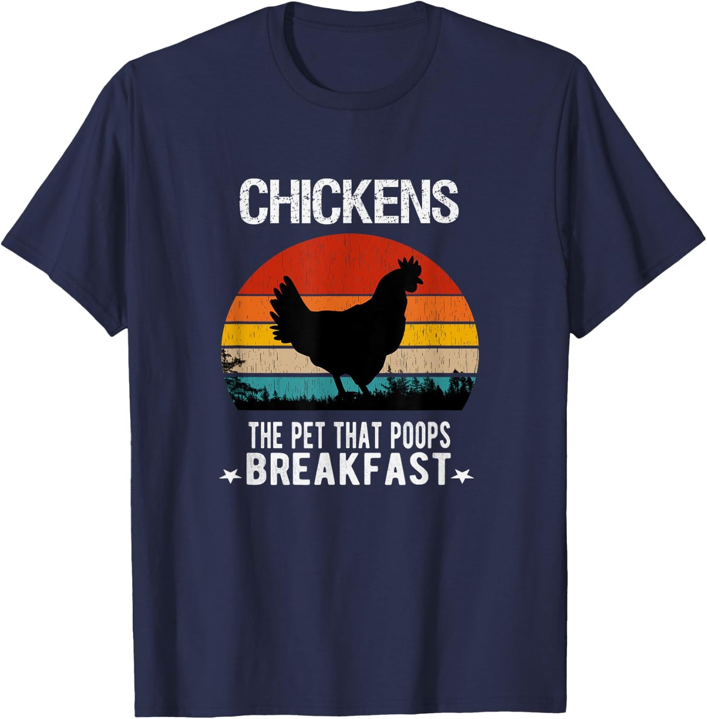 Chickens the pet that poops Breakfast Men Women Kids Farmers T-Shirt - T-Shirt | Navy