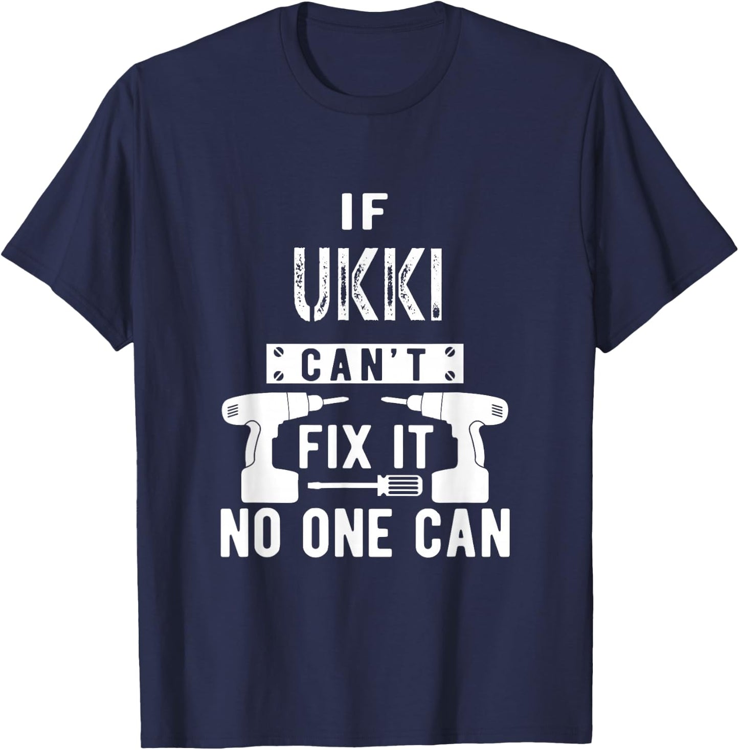 If Ukki Can't Fix It No One Can Finland Finnish Grandpa T-Shirt - T-Shirt | Navy