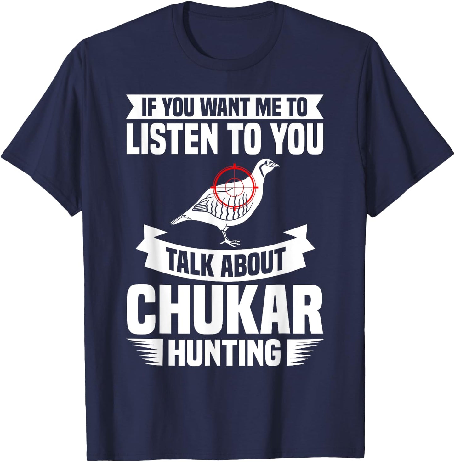 Chukar Hunting Bird Hunter Season T-Shirt - T-Shirt | Navy