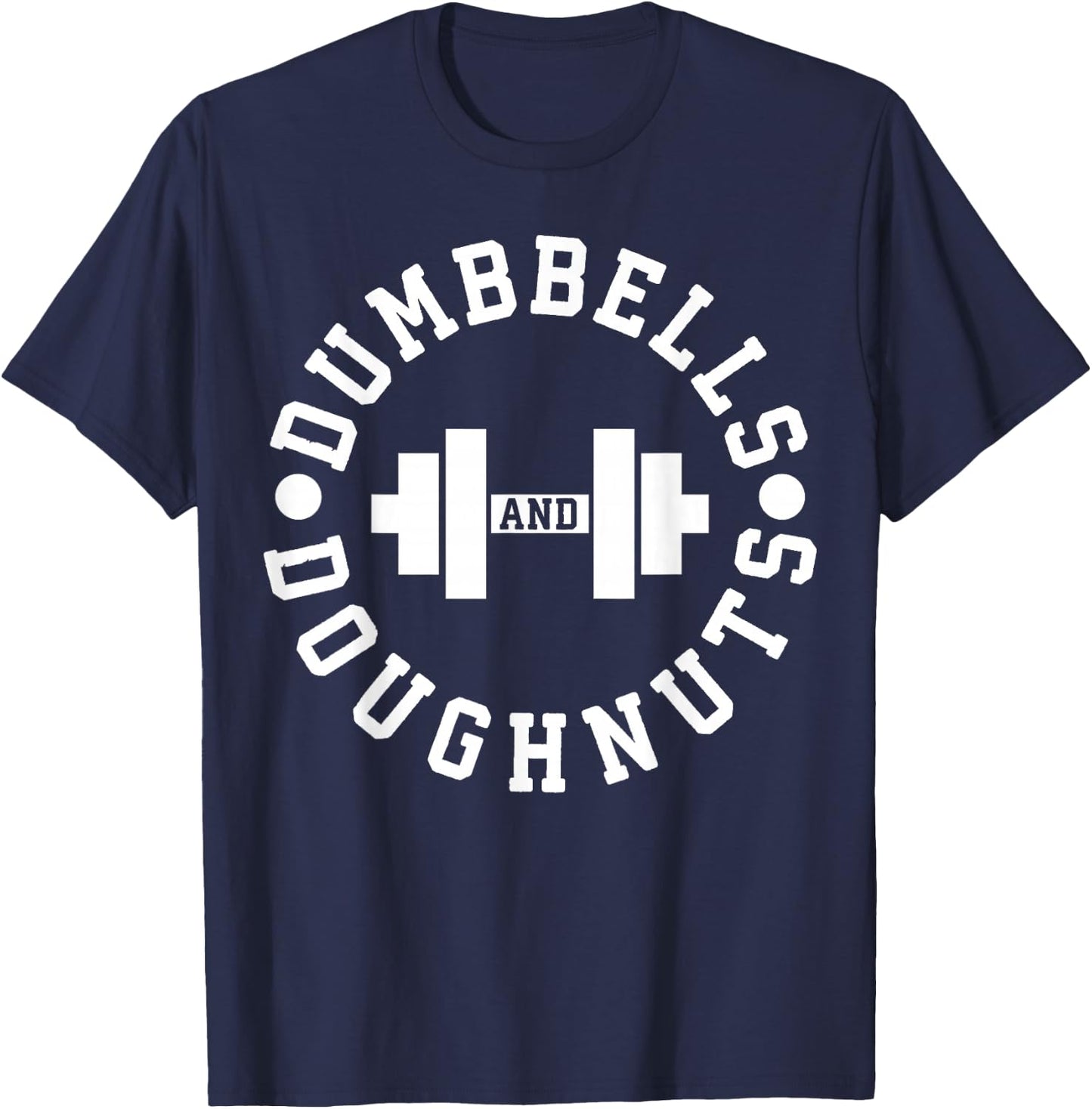 Dumbbells and Doughnuts - Funny Novelty Gym T-Shirt - T-Shirt | Navy