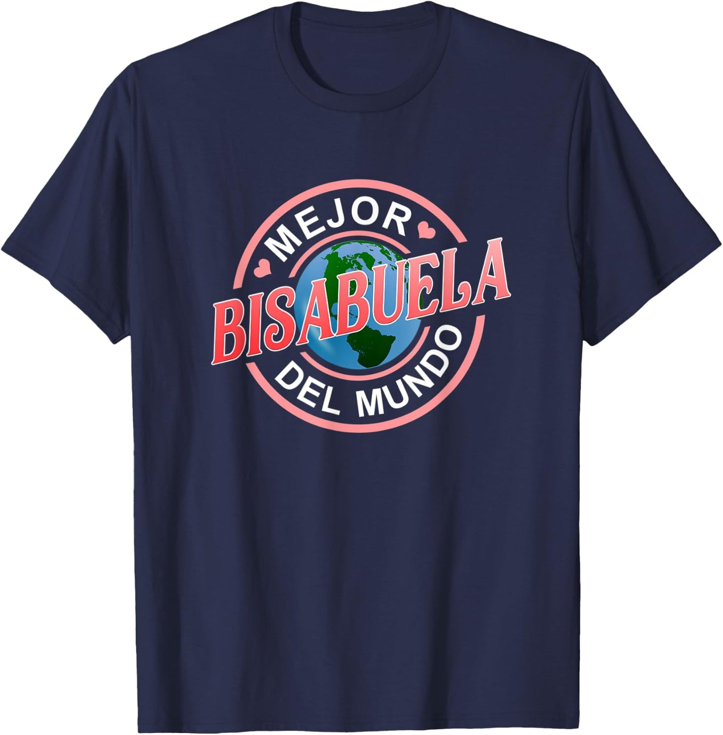 Mejor Bisabuela Del Mundo Best Great Grandma Spanish T-Shirt - T-Shirt | Navy