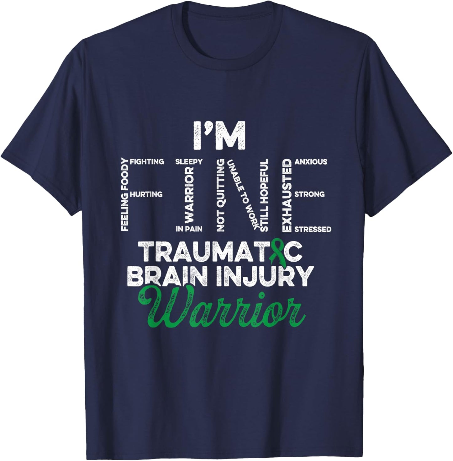 Traumatic Brain Injury Survivor Fine TBI Warrior T-Shirt - T-Shirt | Navy