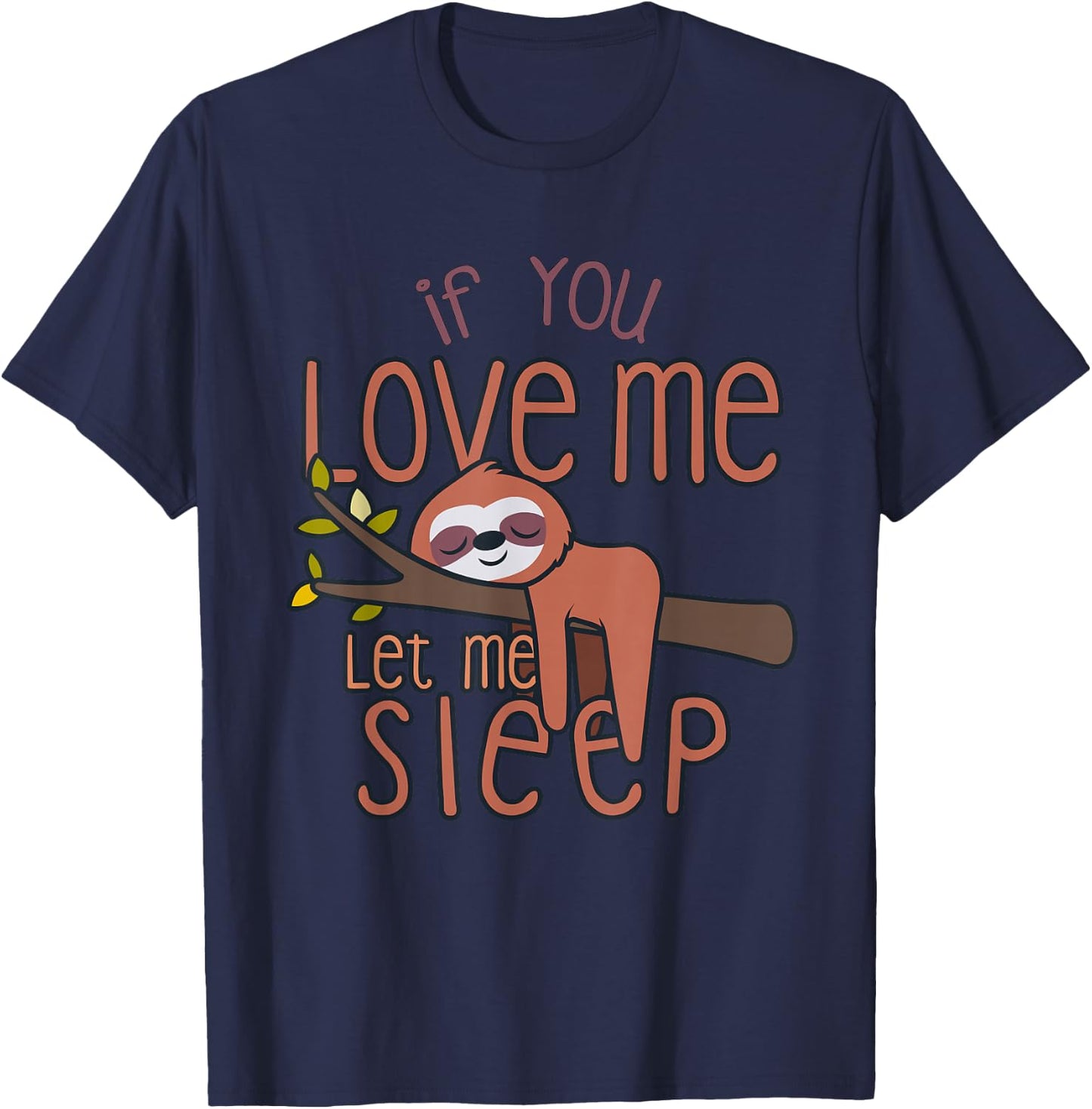Sloth Shirt Women Men Kids Sloth Lover Gift Sloth Gift Girls T-Shirt - T-Shirt | Navy