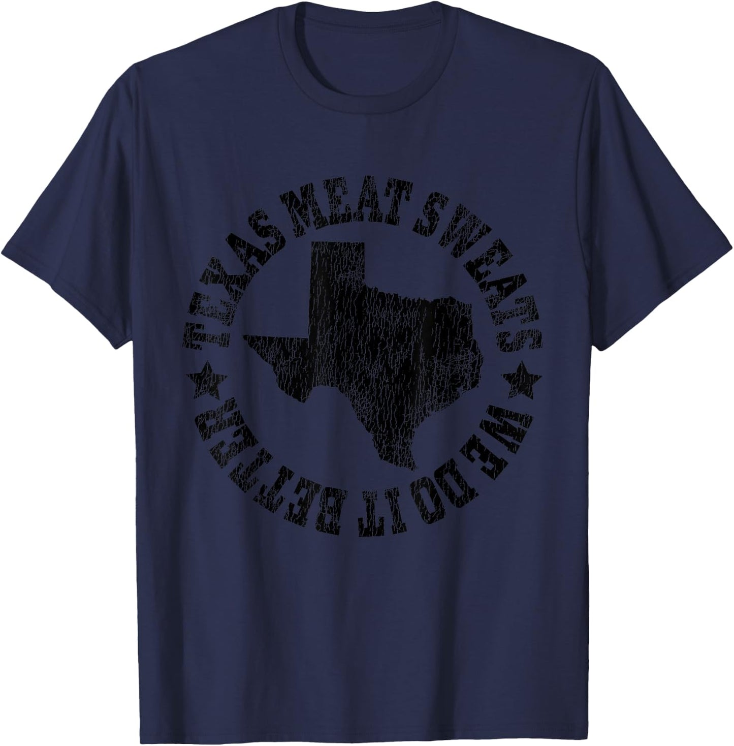 Barbecue Brisket Texas Meat Sweats are Bigger in Texas T-Shirt - T-Shirt | Navy