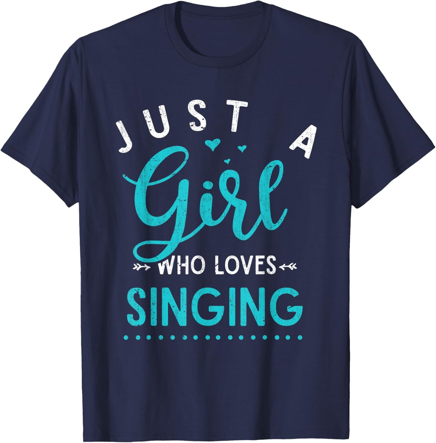 Musicals Women Gift Just A Girl Who Loves Singing Musical T-Shirt - T-Shirt | Navy
