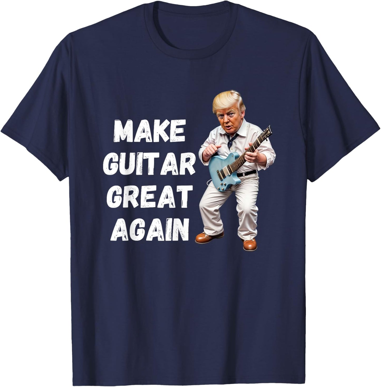 Trump Make Guitar Great Again T-Shirt - T-Shirt | Navy