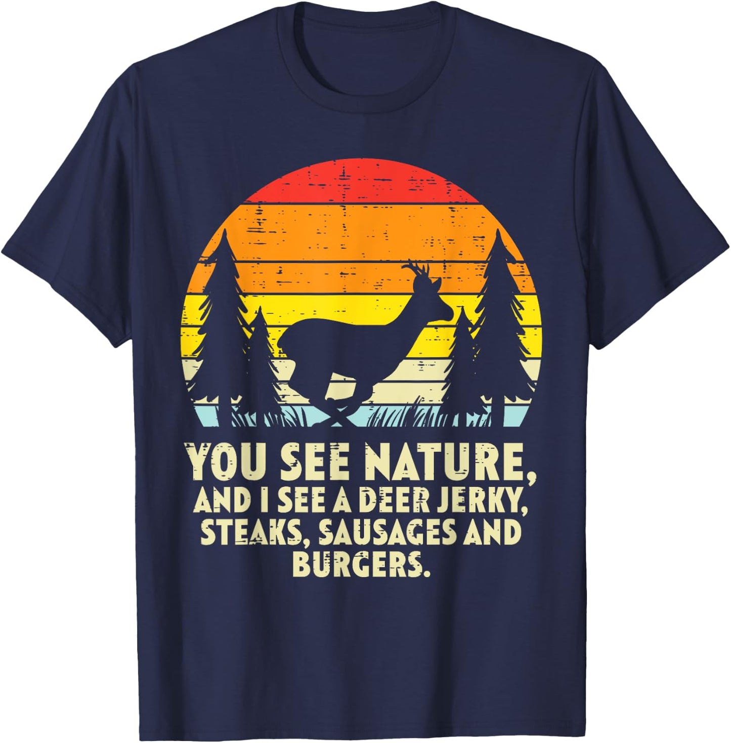 You See Nature Deer Sunset Retro Bow Hunting Hunter Dad T-Shirt - T-Shirt | Navy