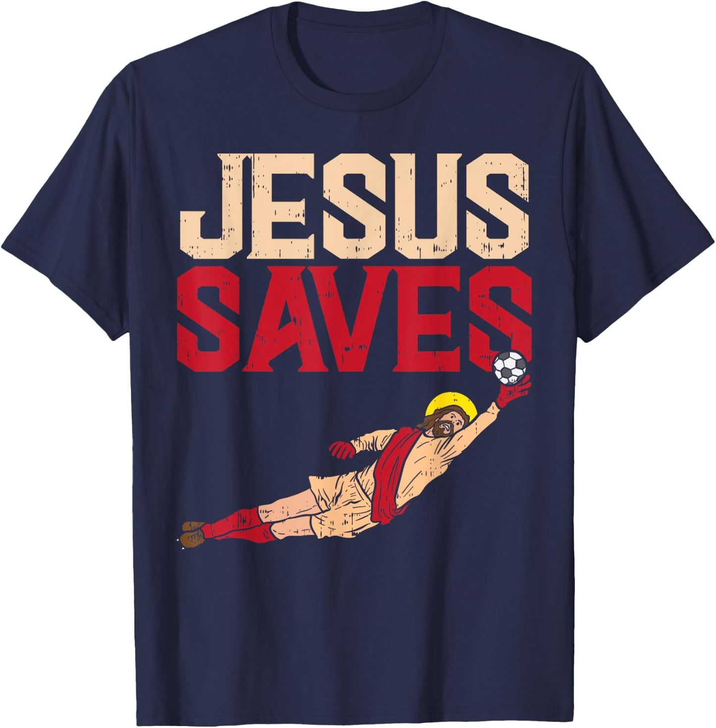 Jesus Saves Soccer Football Goalie Sport God Christian Gift T-Shirt - T-Shirt | Navy