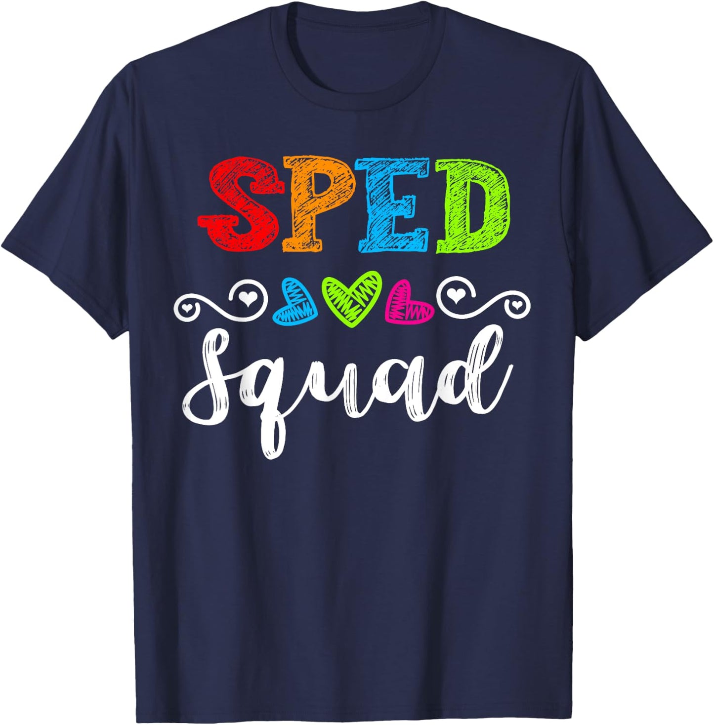 Back To School Team Gift Special Ed Teacher Sped Squad Men Women Girls Kids T-Shirt - T-Shirt | Navy