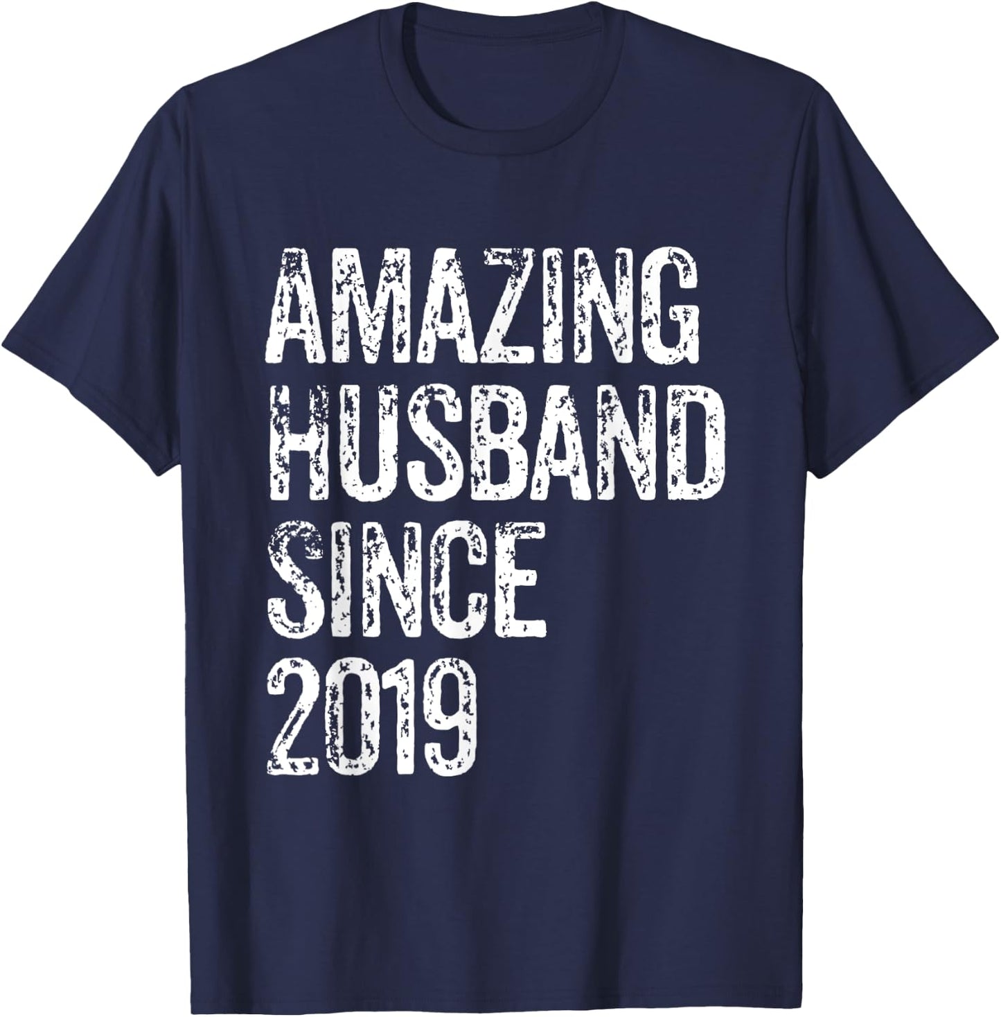 Amazing Husband Since 2019 6 Year Wedding Anniversary T-Shirt - T-Shirt | Navy