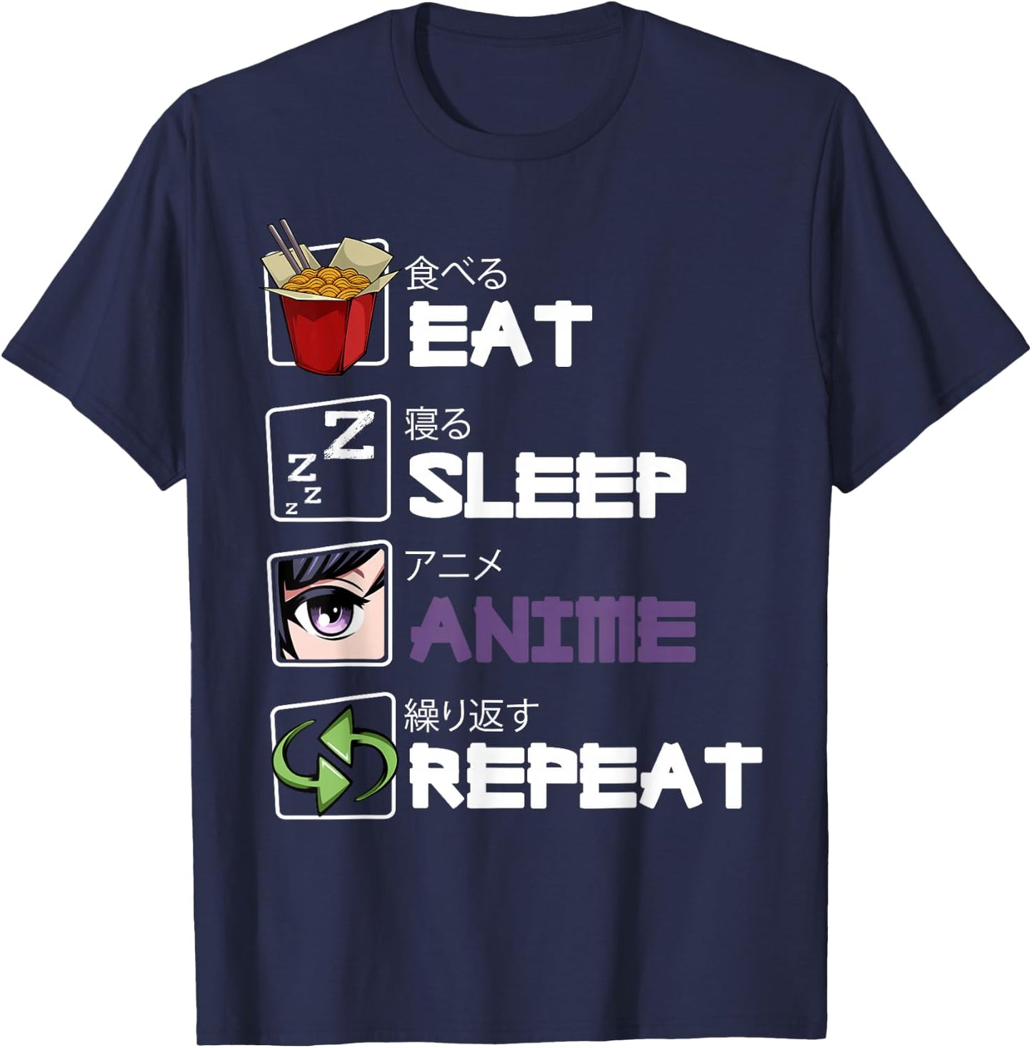 Eat Sleep Anime Repeat Kawaii Otaku Manga Japan Fan Kanji T-Shirt - T-Shirt | Navy