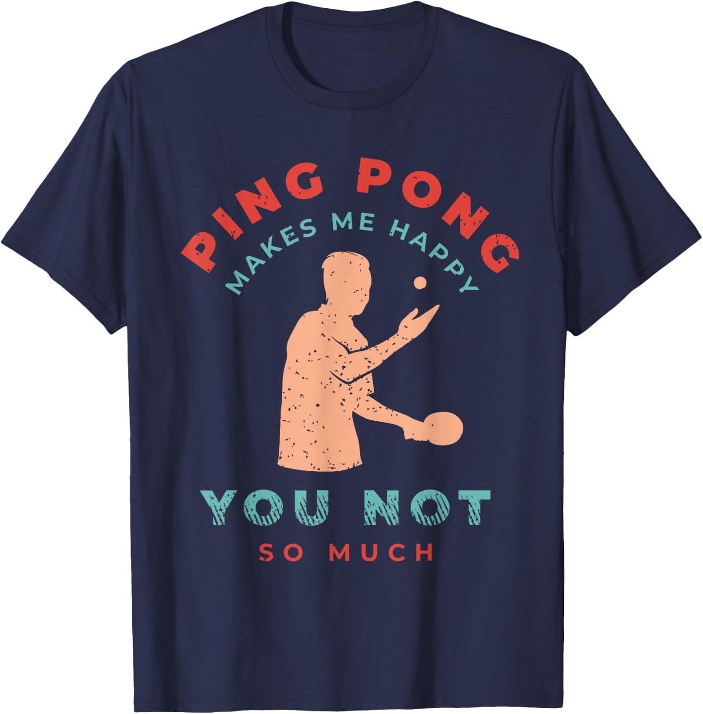 Ping Pong Shirts and Table Tennis Gifts for Ping Pongs T-Shirt - T-Shirt | Navy