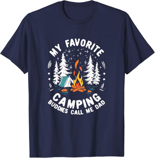 My Favorite Camping Buddies Call Me Dad Campers Fathers Day T-Shirt - T-Shirt | Navy