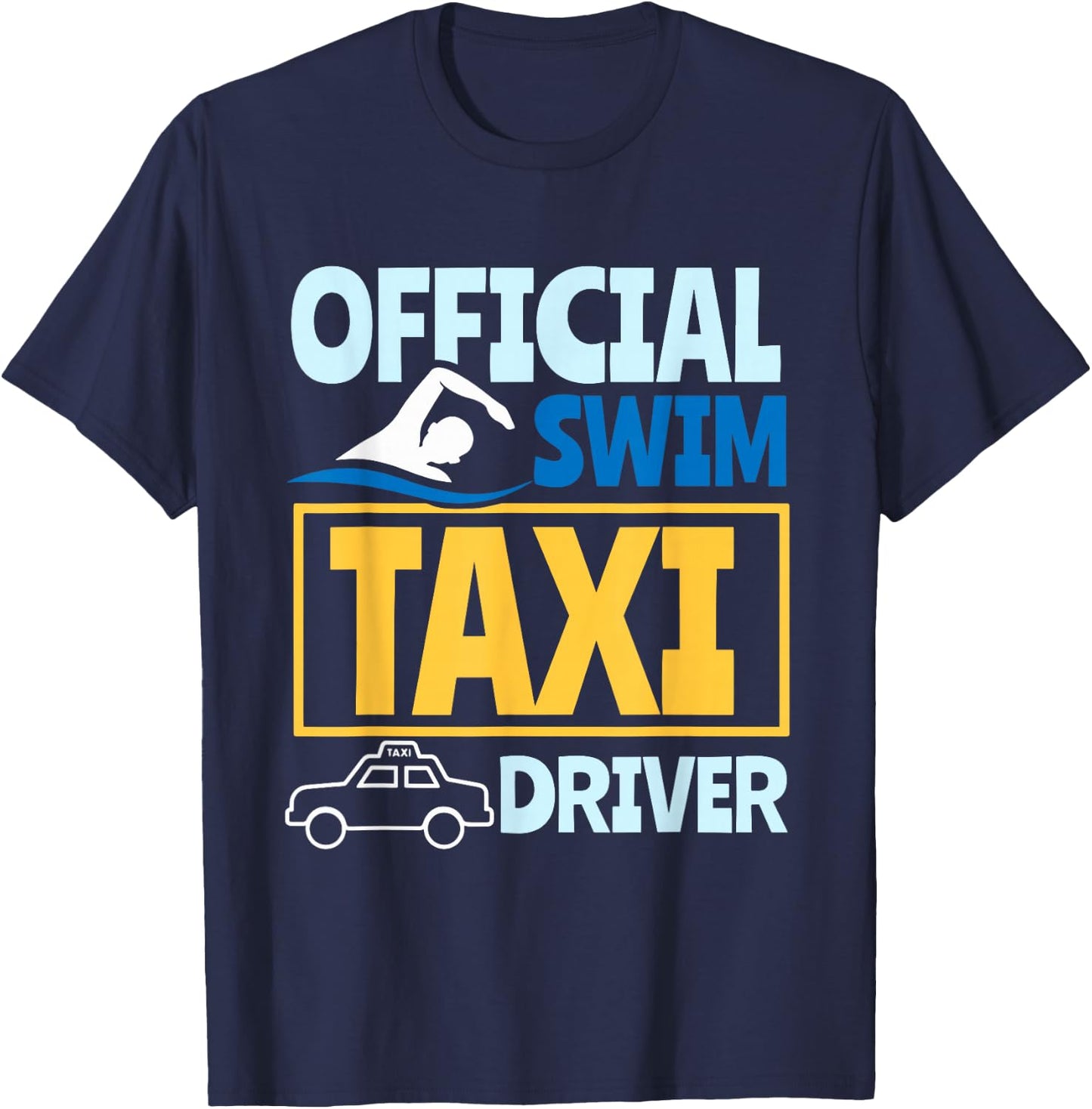 Offical Swim Taxi Driver T-Shirt - T-Shirt | Navy