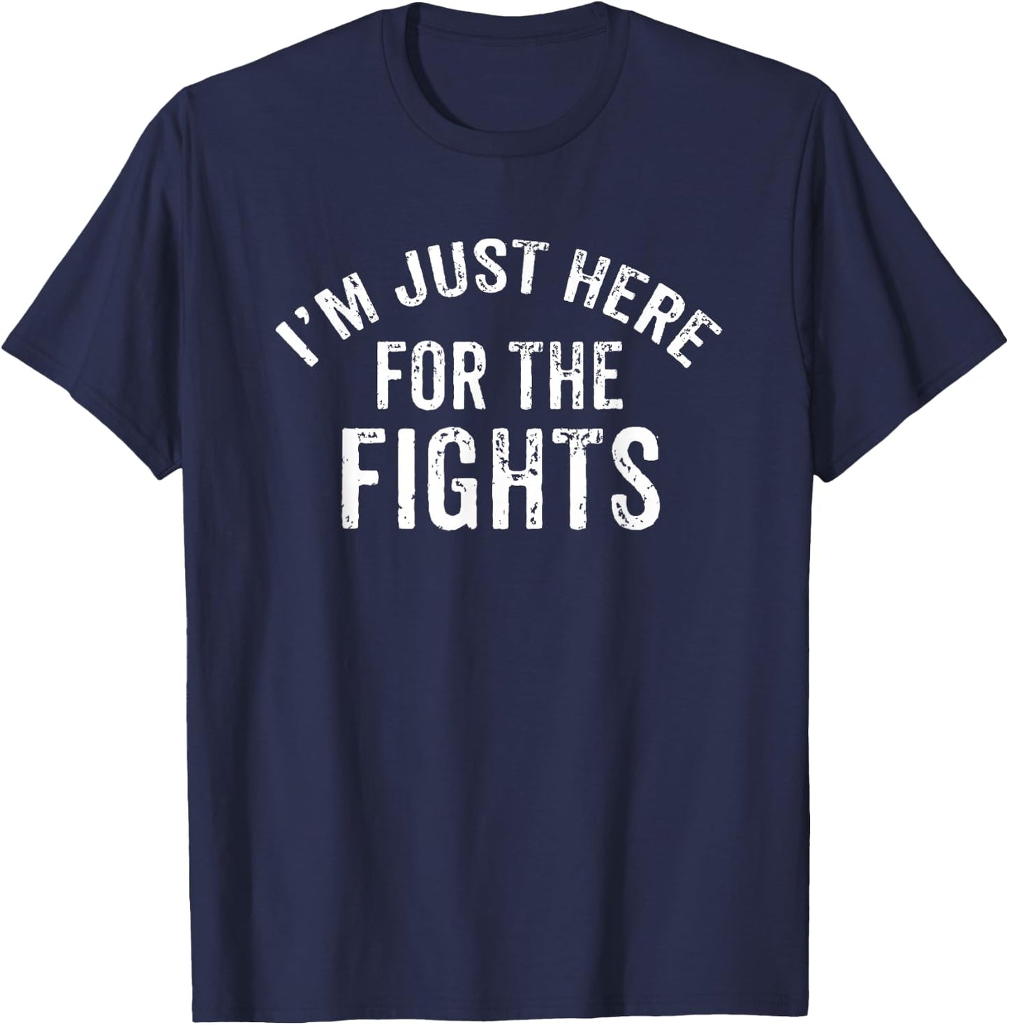 I'm Just Here For The Fights Funny Sports Hockey T-Shirt - T-Shirt | Navy