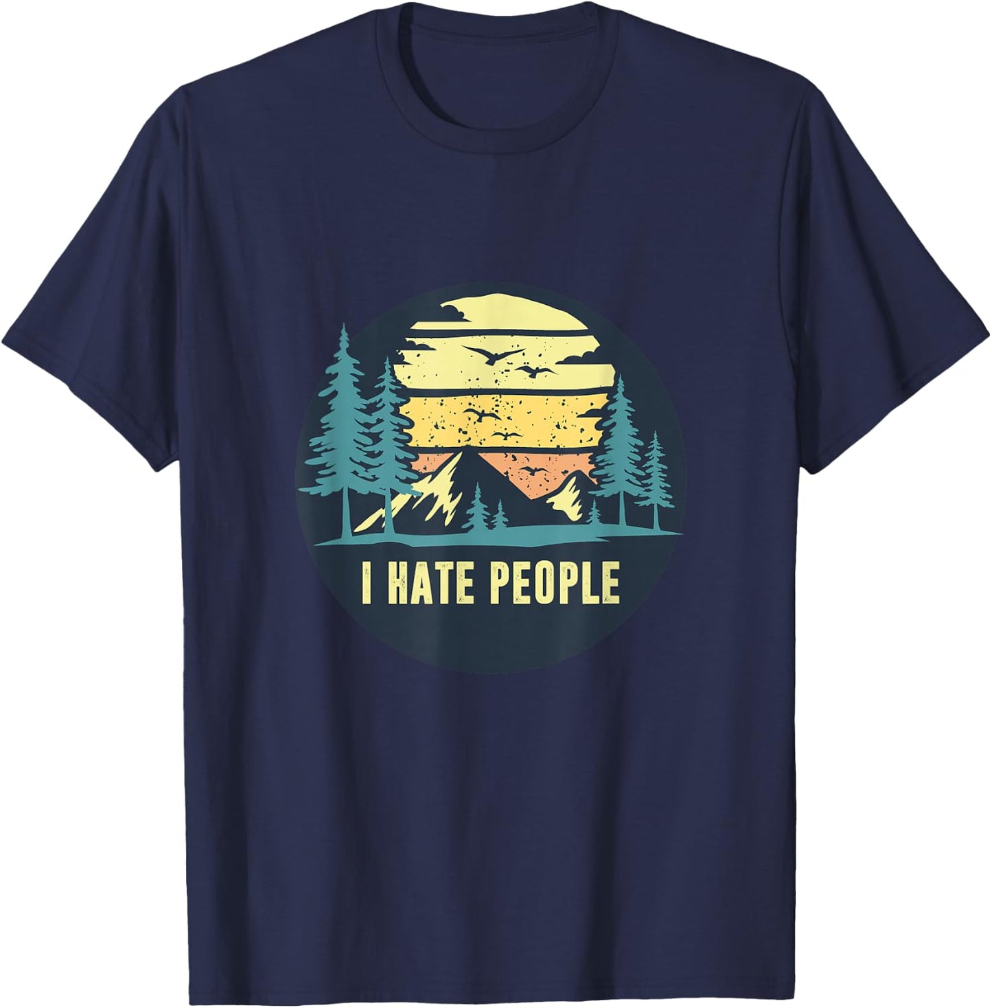 Vintage I Hate People Outdoor Hiking T-Shirt - T-Shirt | Navy