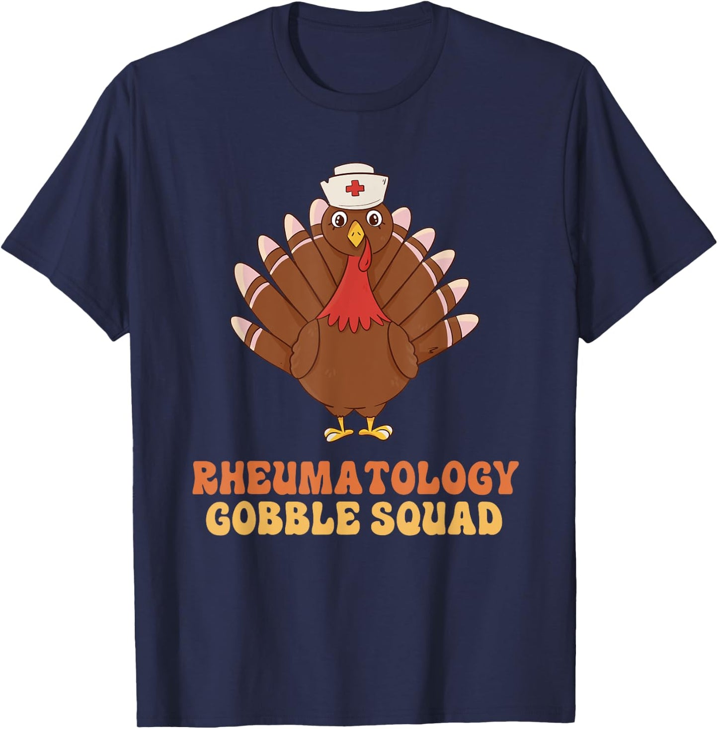 Rheumatology Gobble Squad Turkey Nurse Thanksgiving T-Shirt - T-Shirt | Navy