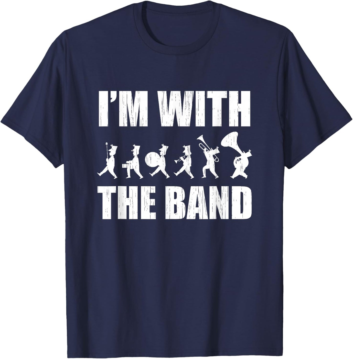 I'm With The Band Vintage Silhouette Marching Band Concert T-Shirt - T-Shirt | Navy