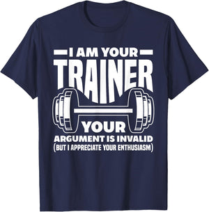 Funny I Am Your Trainer Gym Personal Trainer Coach T-Shirt - T-Shirt | Navy