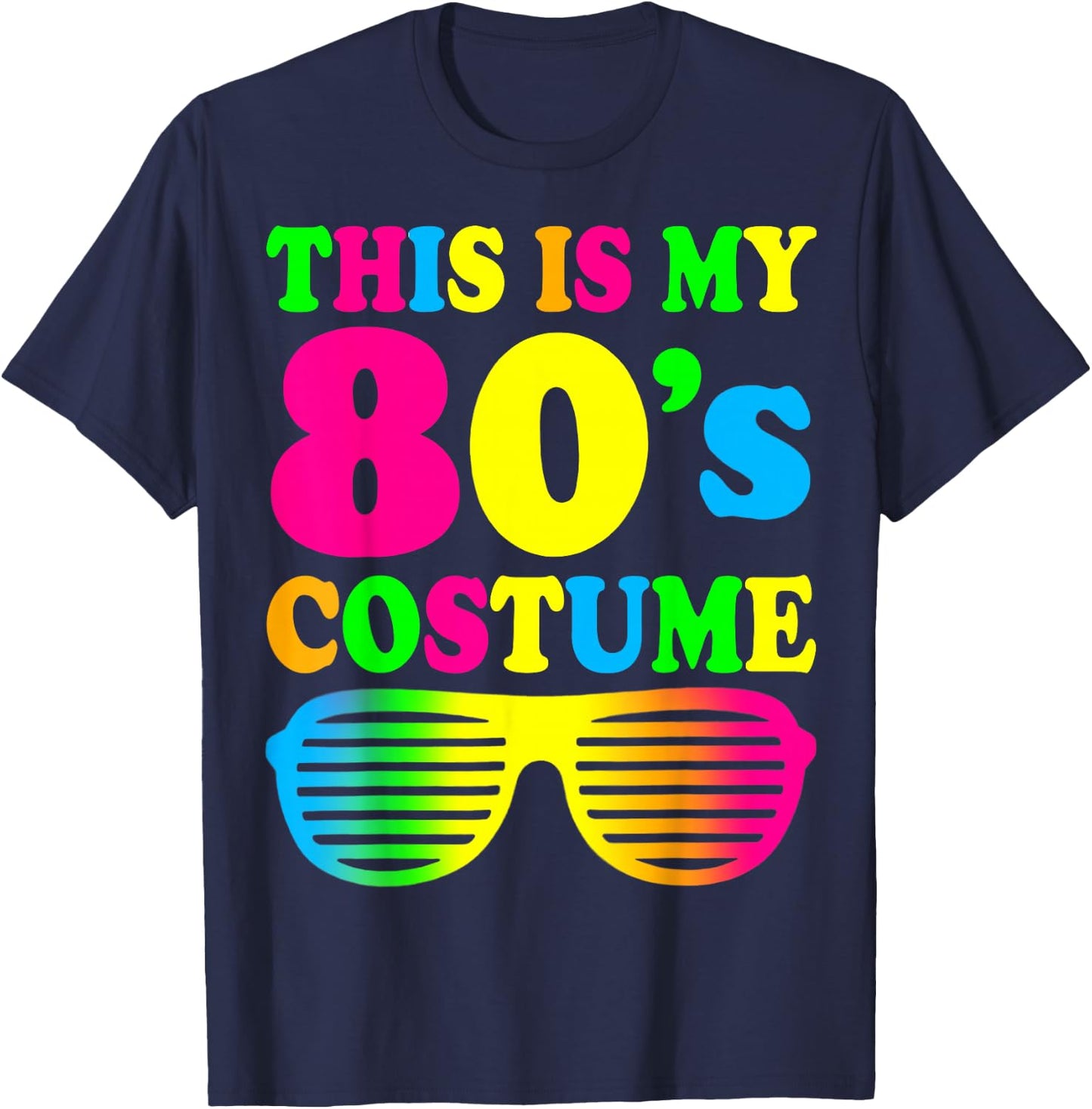 This is My 80's Costume Outfit Gift Eighties Retro Party T-Shirt - T-Shirt | Navy