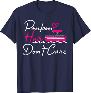 Pontoon Captain Boating Pontoon Hair Don't Care T-Shirt - T-Shirt | Navy