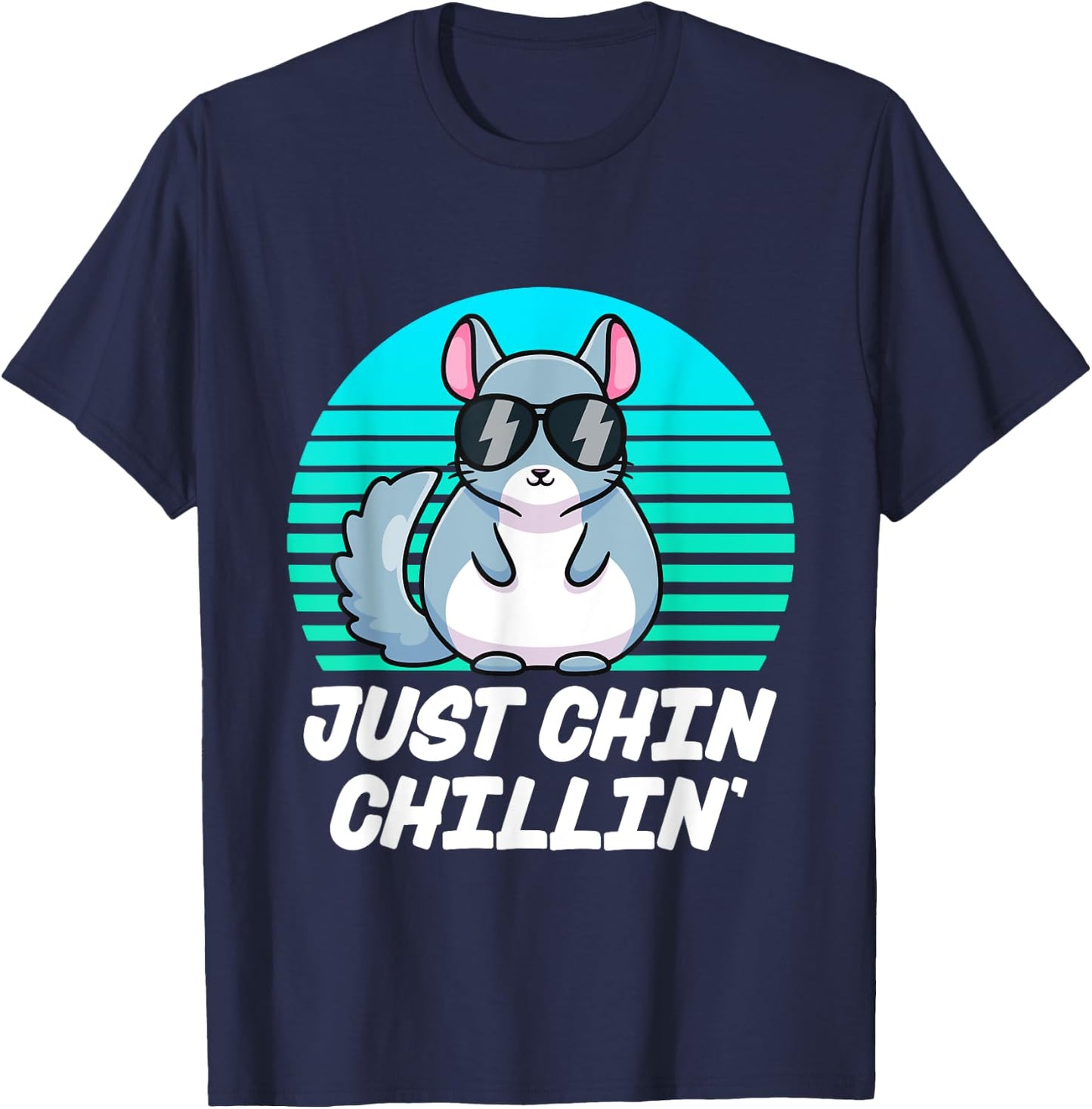 Just Chin Chillin Funny Chinchilla Lovers Kawaii Chinchillin T-Shirt - T-Shirt | Navy