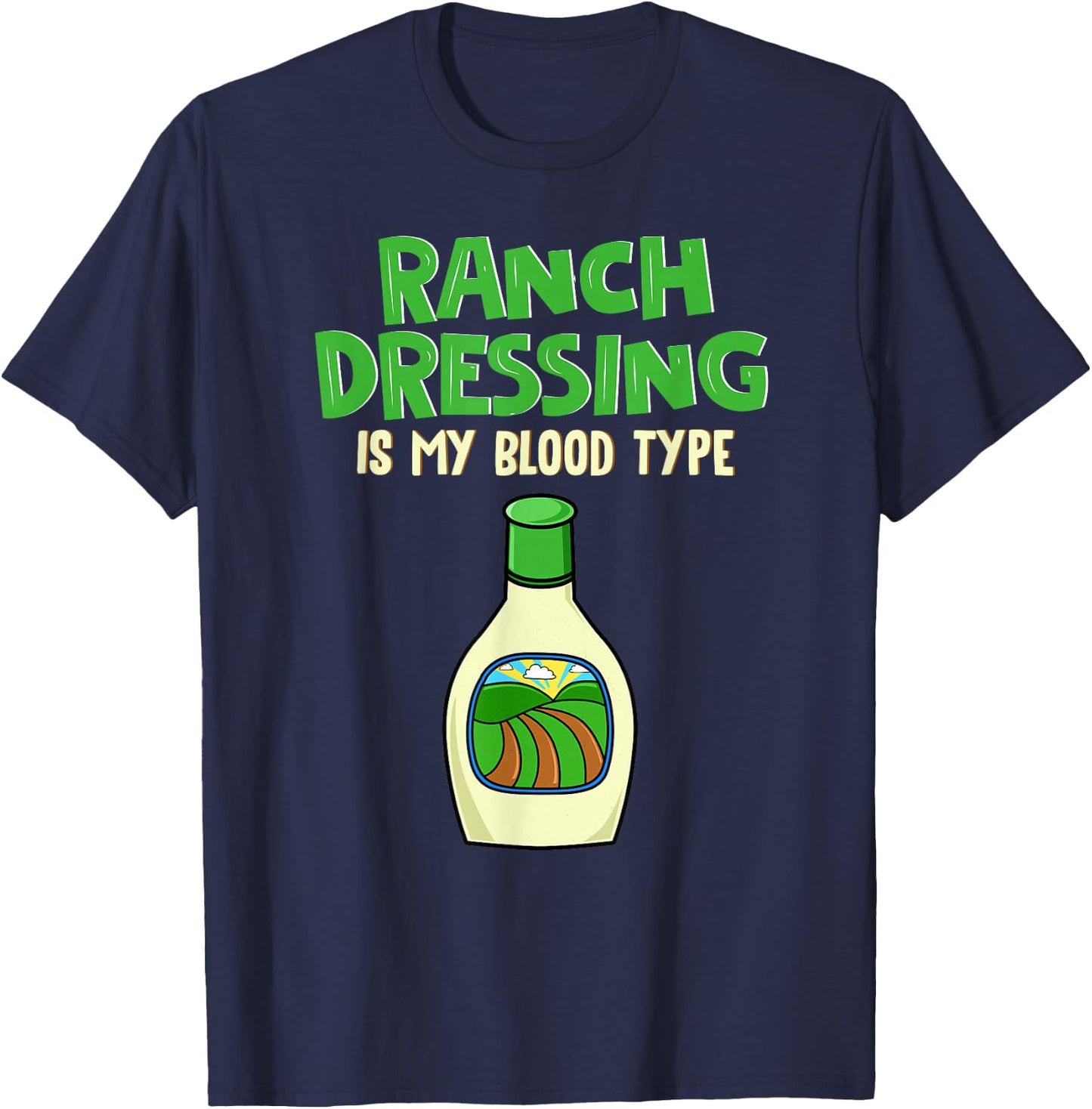 Ranch Lover Clothing Salad Dressing T-Shirt - T-Shirt | Navy