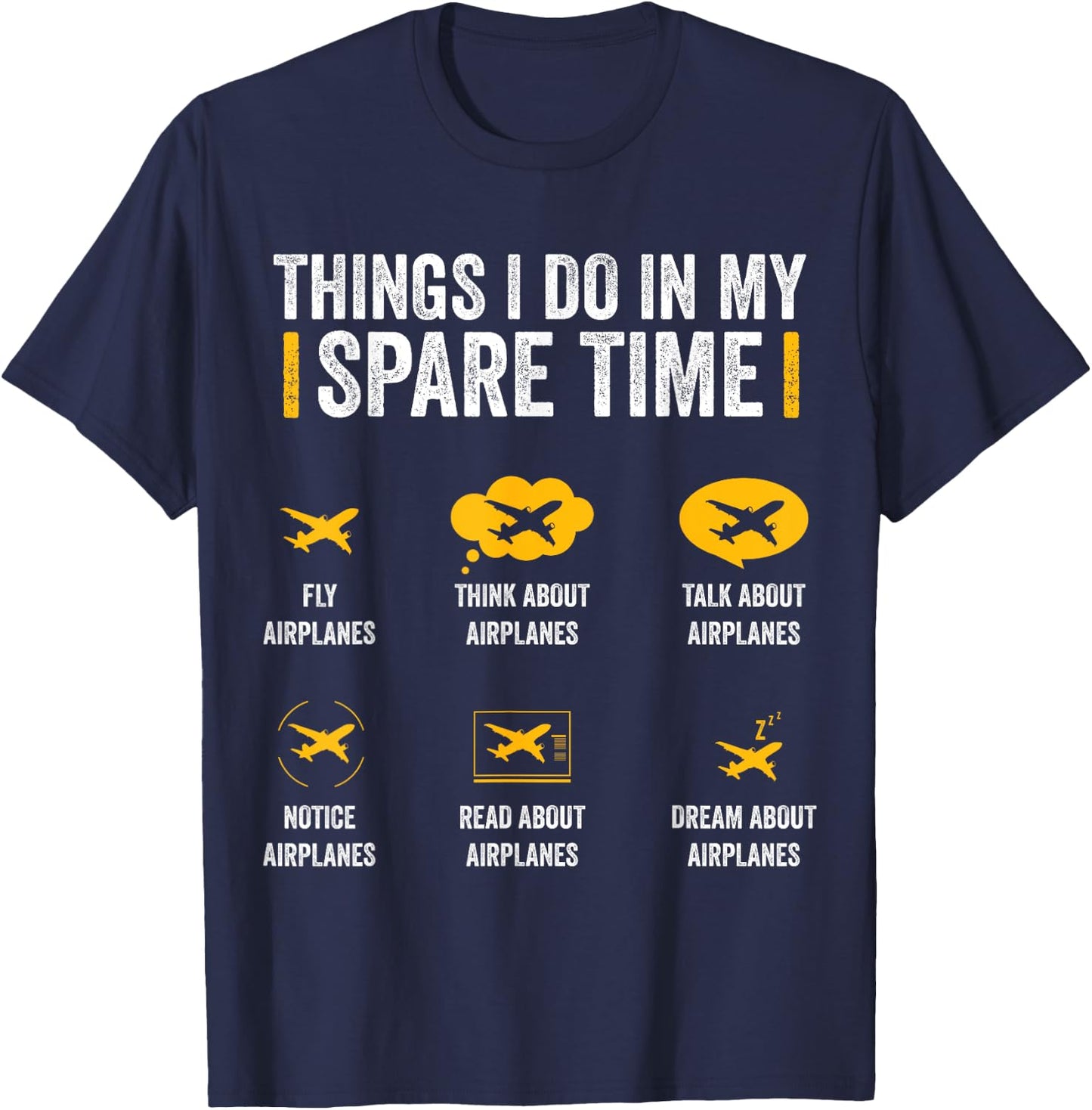 Things I Do In My Spare Time Funny Aviation Gift Pilot T-Shirt - T-Shirt | Navy
