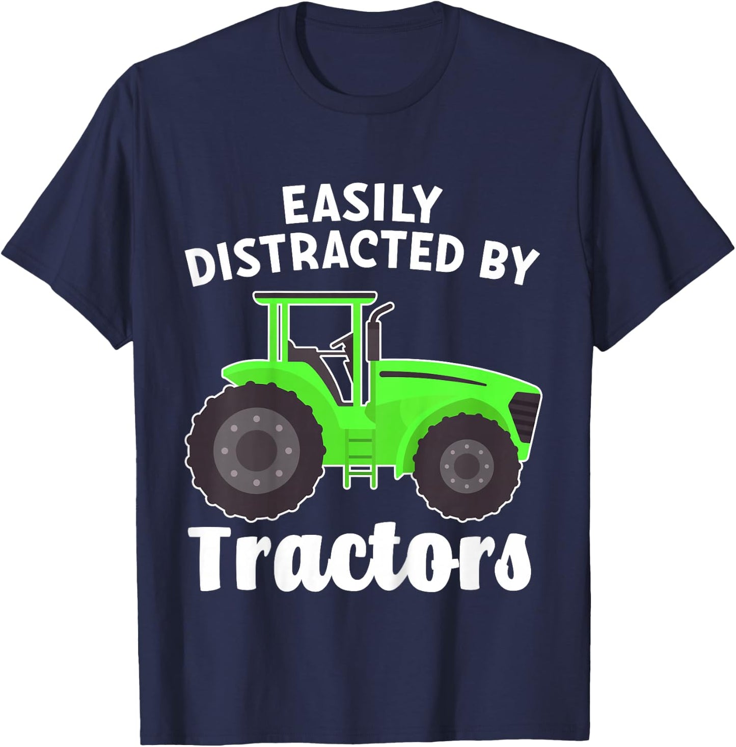 Kids Easily Distracted By Tractors for Boy or Toddler T-Shirt - T-Shirt | Navy