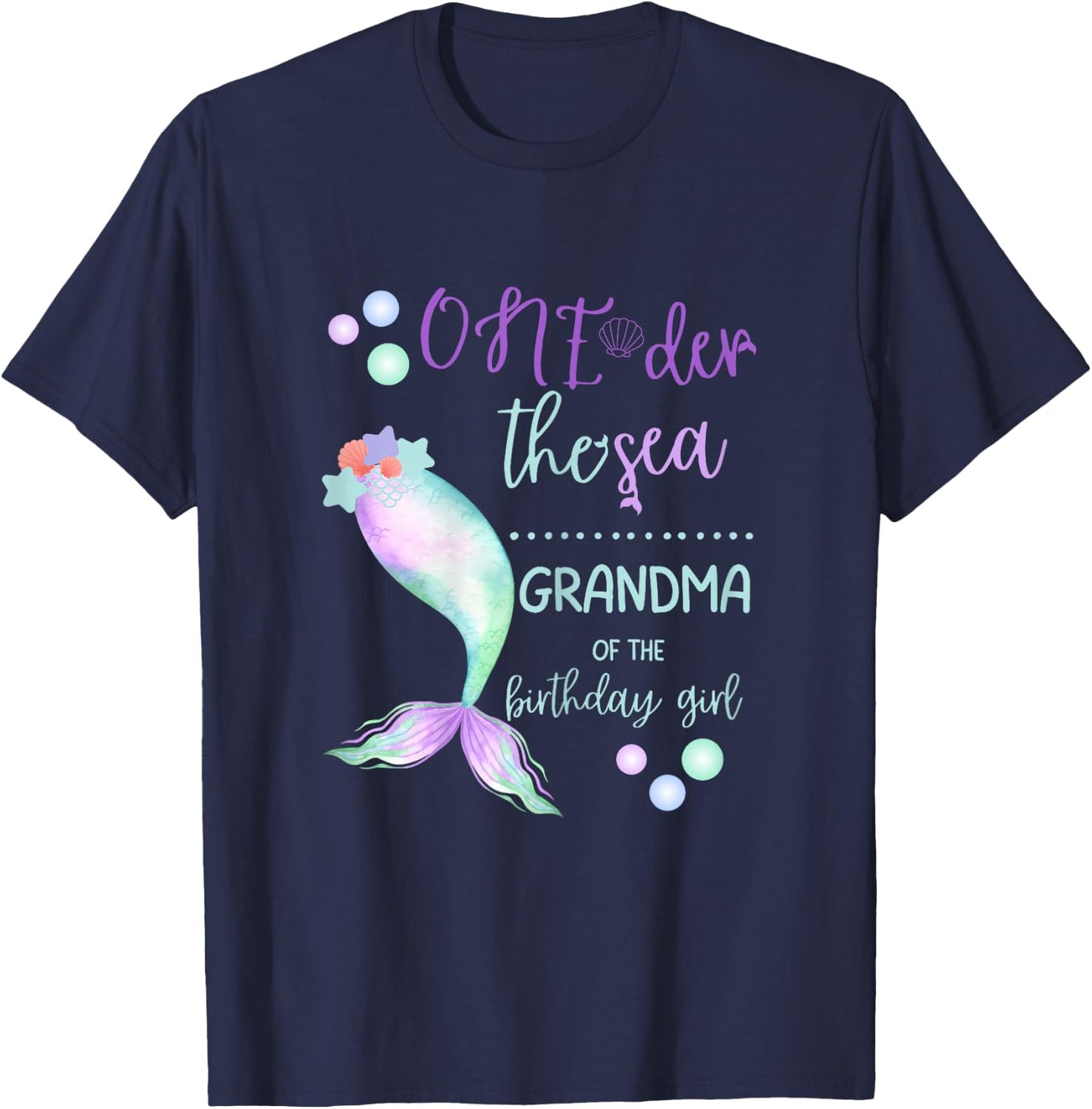 Grandma 1st Birthday Mermaid Oneder The Sea Family Matching T-Shirt - T-Shirt | Navy