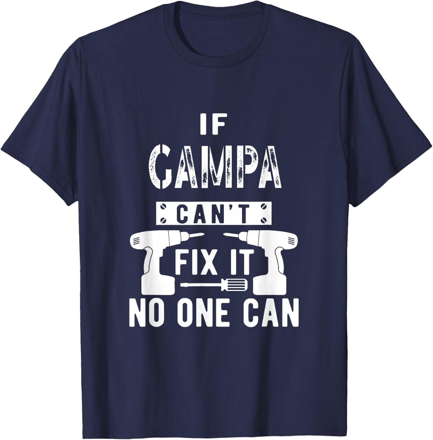 Unique Christmas Birthday Shop If Gampa Can't Fix It No One Can Grandpa Black Short Sleeve Classic Fit Polyester 100% Small T-Shirt - T-Shirt | Navy