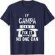 Unique Christmas Birthday Shop If Gampa Can't Fix It No One Can Grandpa Black Short Sleeve Classic Fit Polyester 100% Small T-Shirt - T-Shirt | Navy