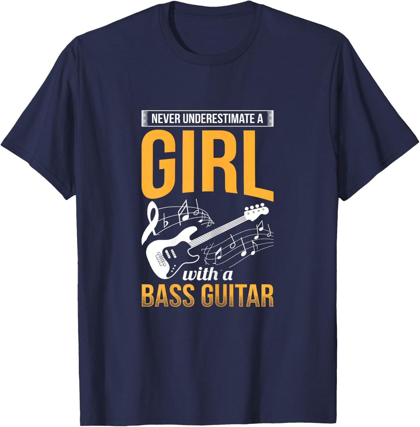 Girl With A Bass Guitar Bassist Musician Bass Player T-Shirt - T-Shirt | Navy