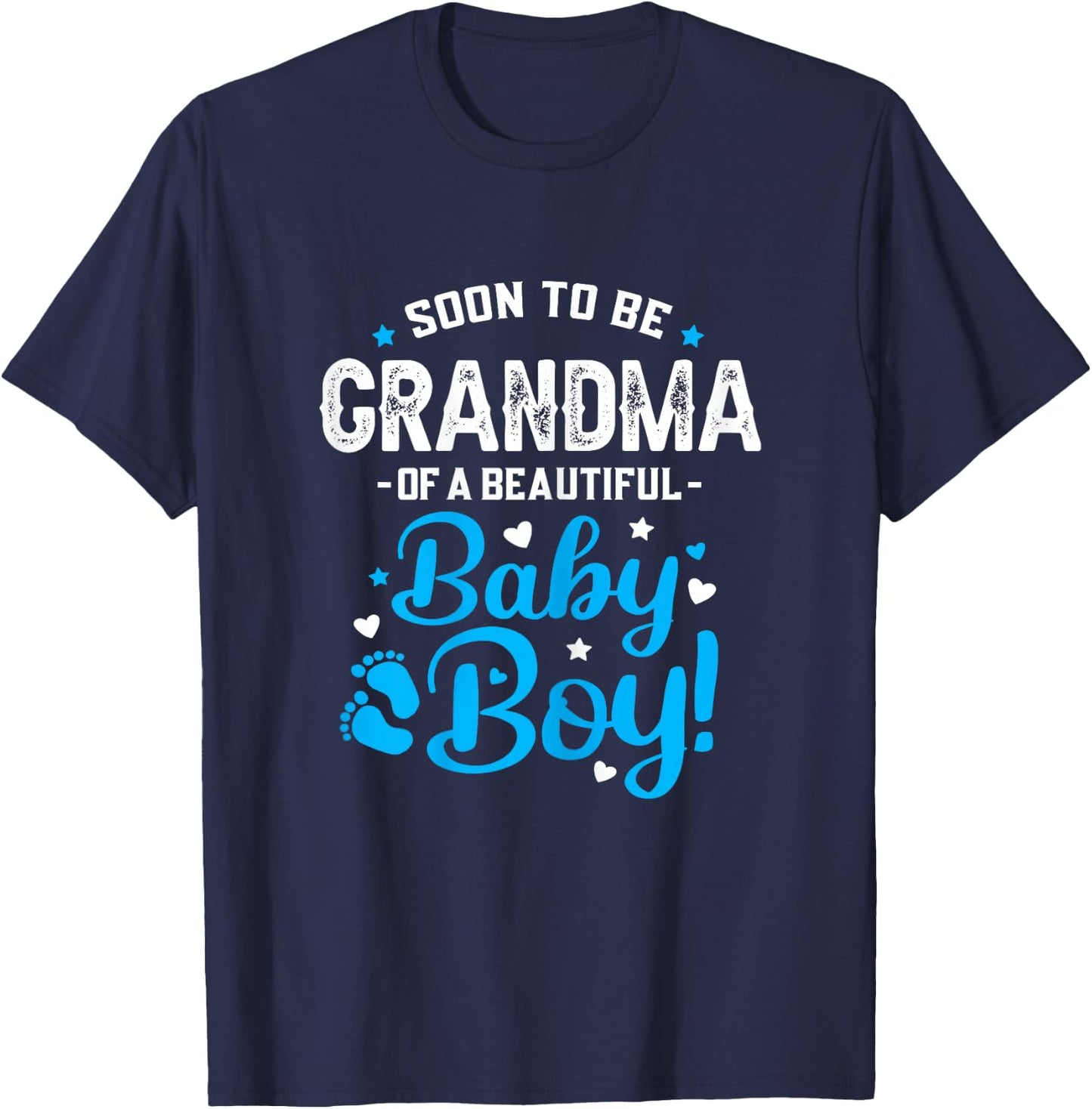 Soon to Be Grandma of A Baby Boy, Promoted to Grandma T-Shirt - T-Shirt | Navy